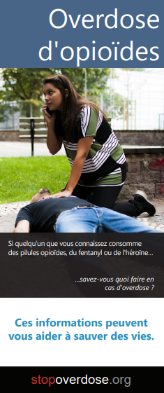 opioid-overdose-french Brochure cover showing a woman kneeling on the ground next to an unconscious man. One of her hands is resting on his chest, the other holding a phone to her ear. Title is Opioid Overdose (in French).